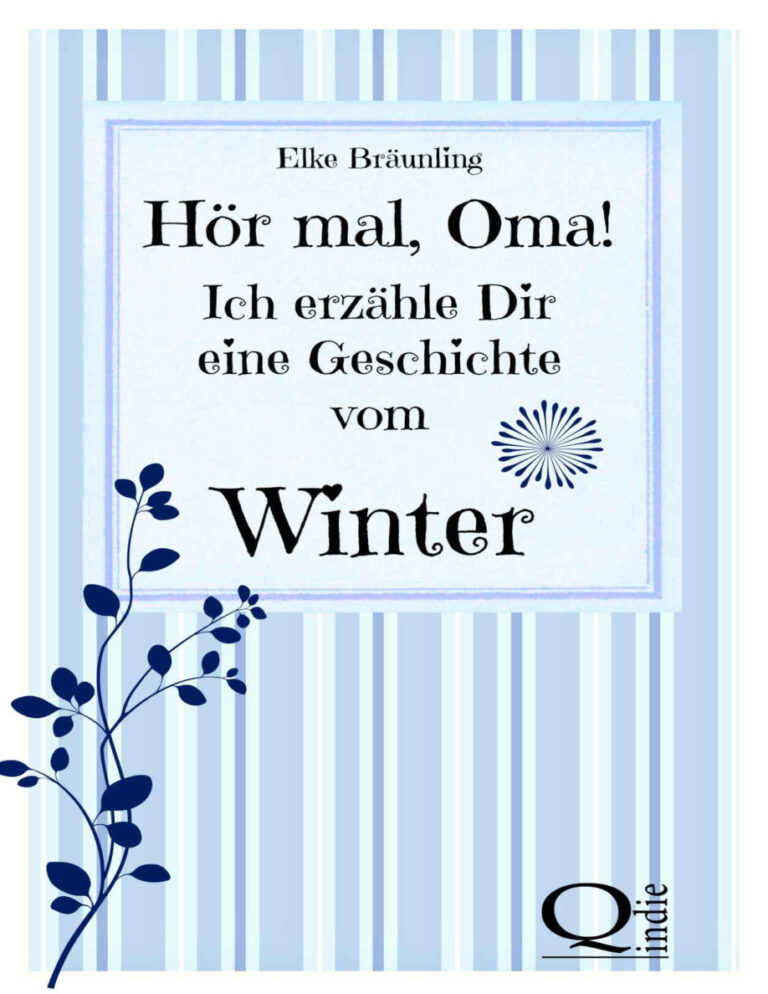 Hor mal Oma Ich erzahle Dir eine Geschichte vom Winter German Edition Braeunling Elke Kitap Kapağı