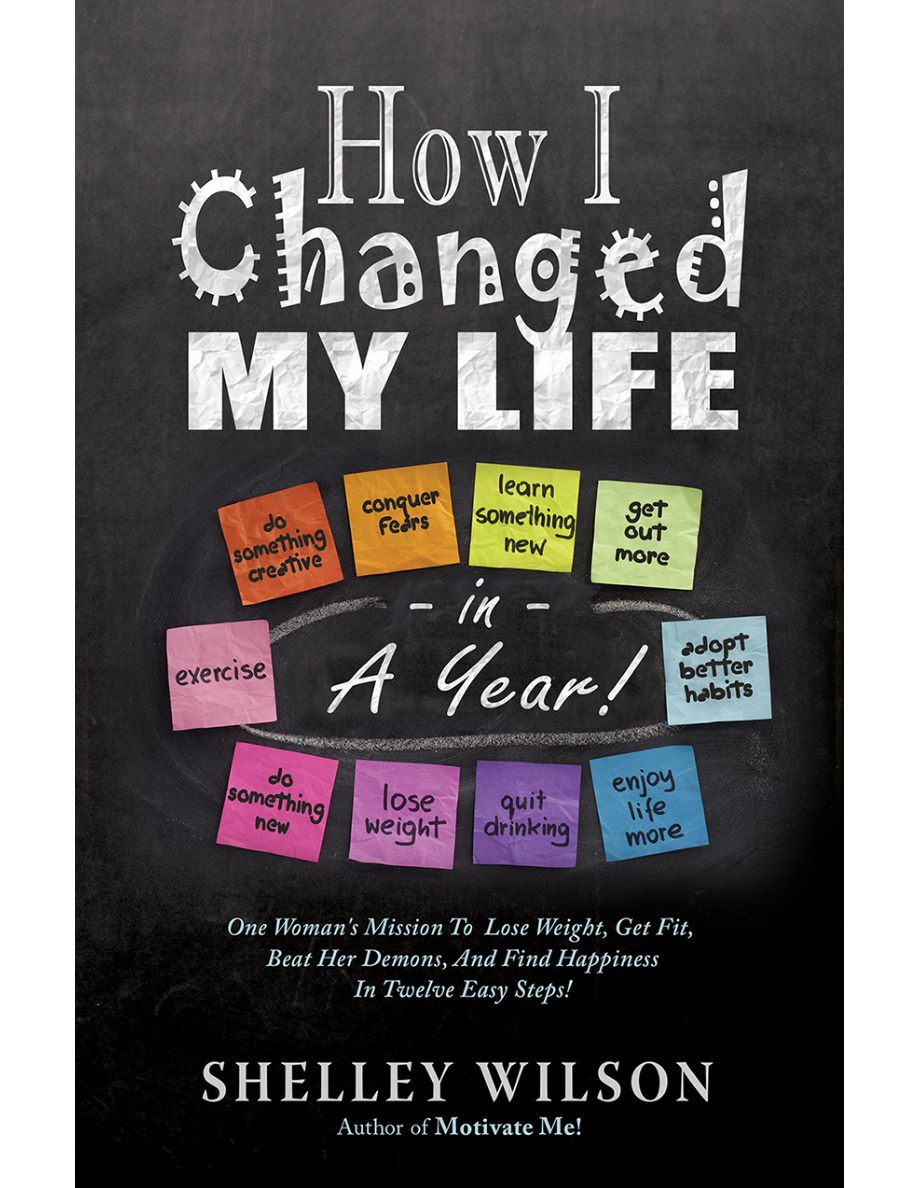How I Changed My Life in a Year Shelley Wilson Kitap Kapağı