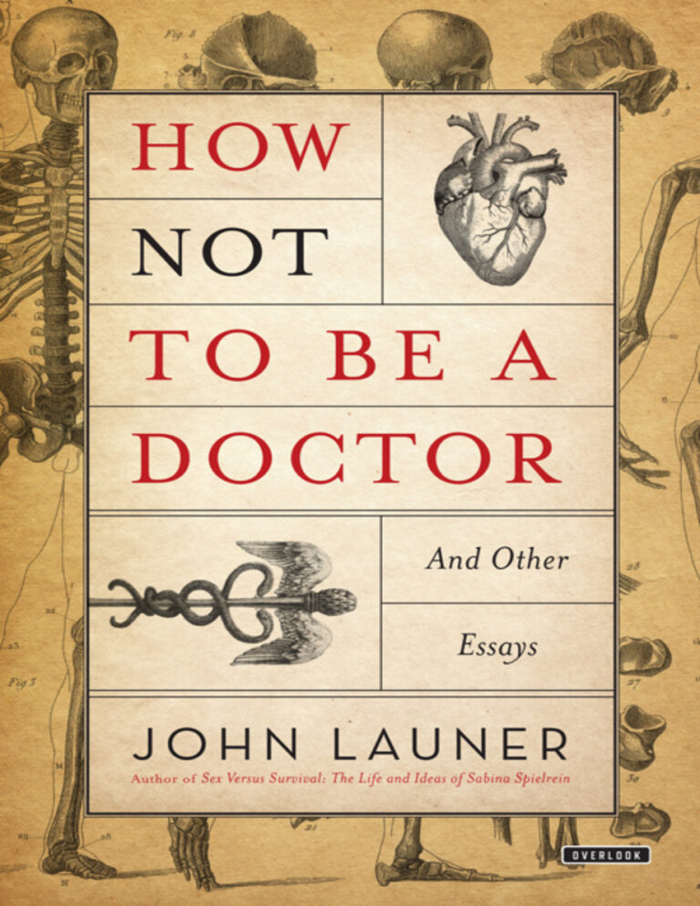 How Not To Be A Doctor John Launer Kitap Kapağı