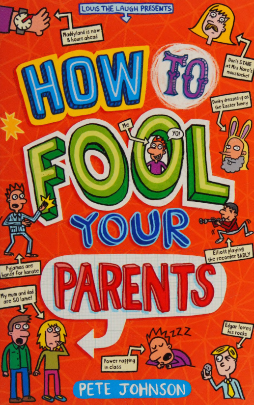 How To Fool Your Parents Pete Johnson Kitap Kapağı
