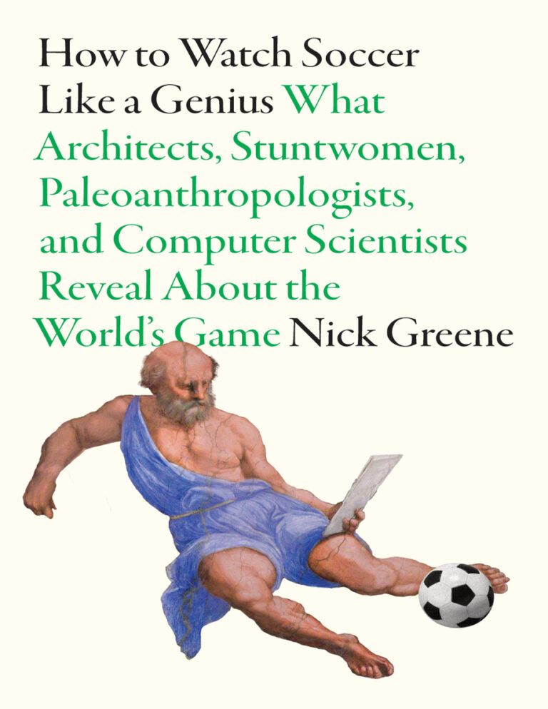 How To Watch Soccer Like a Genius Nick Greene Kitap Kapağı