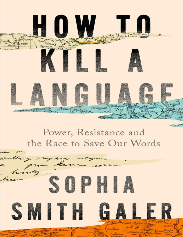 How to Kill a Language Sophia Smith Galer Kitap Kapağı