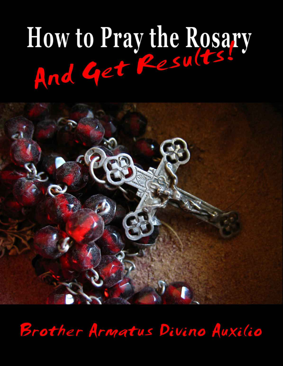 How to Pray the Rosary and Get Results Brother Ada Kitap Kapağı