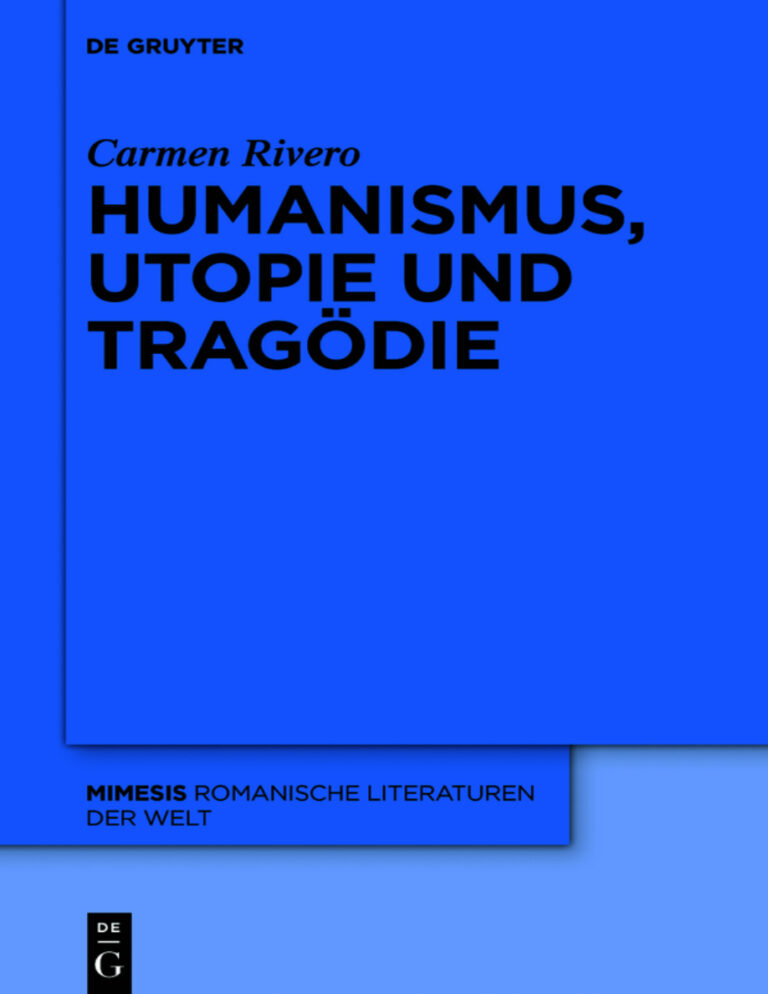 Humanismus Utopie und Tragodie German Edition Carmen Rivero Kitap Kapağı