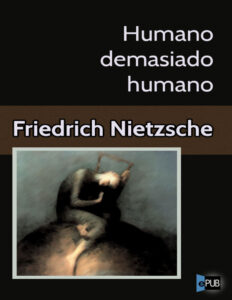 Humano demasiado humano Friedrich Nietzsche Kitap Kapağı