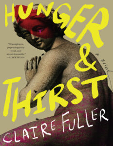 Hunger and Thirst Claire Fuller Kitap Kapağı