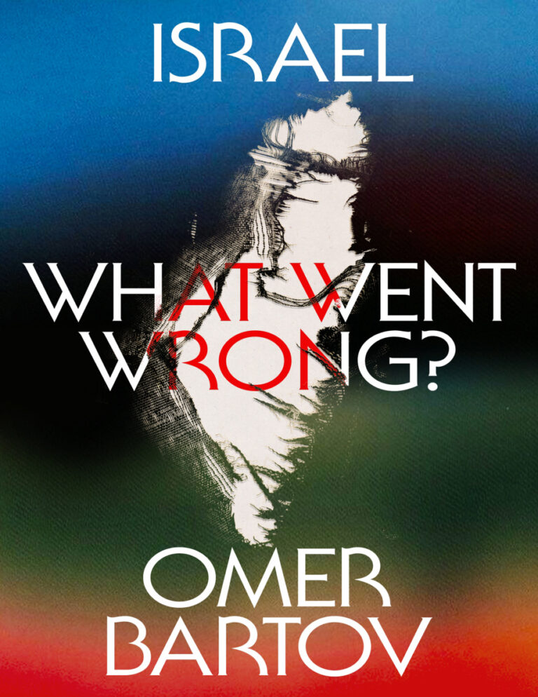 ISRAEL WHAT WENT WRONG Omer Bartov Kitap Kapağı