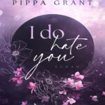 I Do Hate You German Edition Pippa Grant Kitap Kapağı