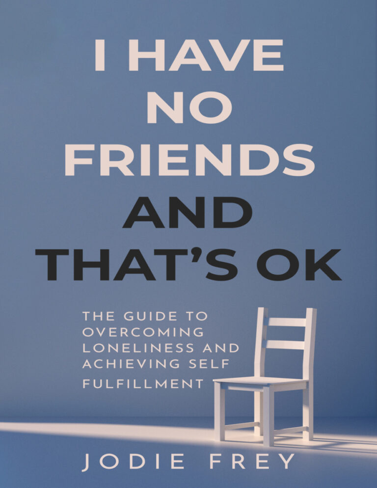 I Have No Friends and Thats OK Jodie Frey Kitap Kapağı