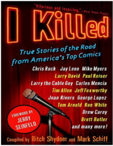 I Killed True Stories of the Road from Americas Top Comics Ritch Shydner Kitap Kapağı