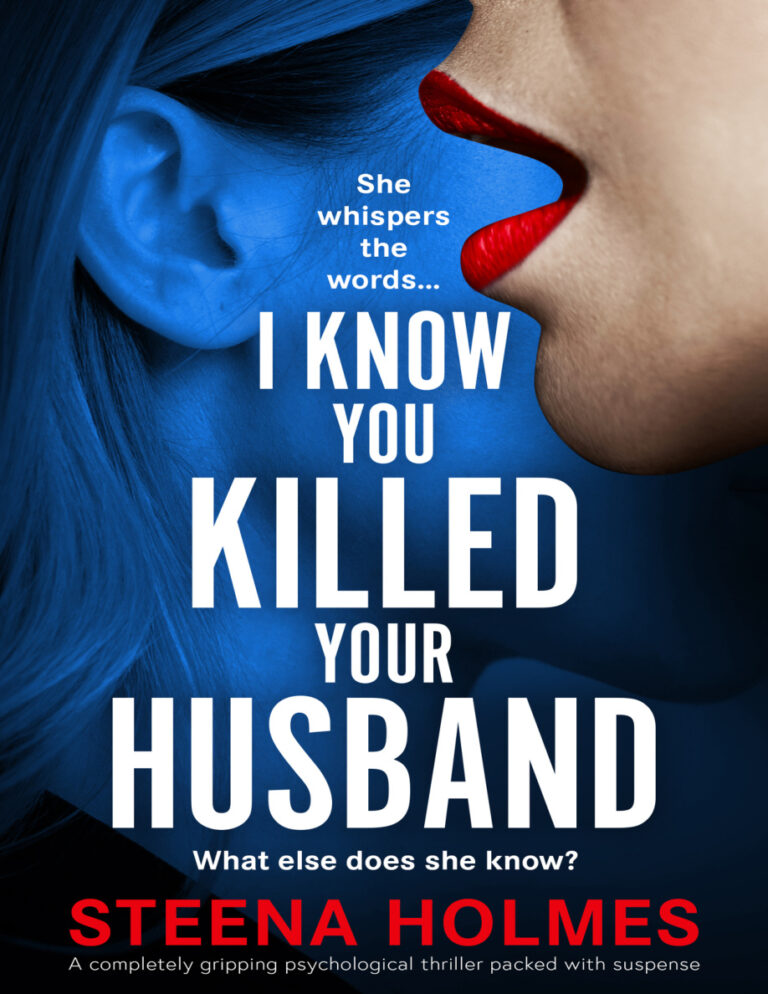 I Know You Killed Your Husband Steena Holmes Kitap Kapağı