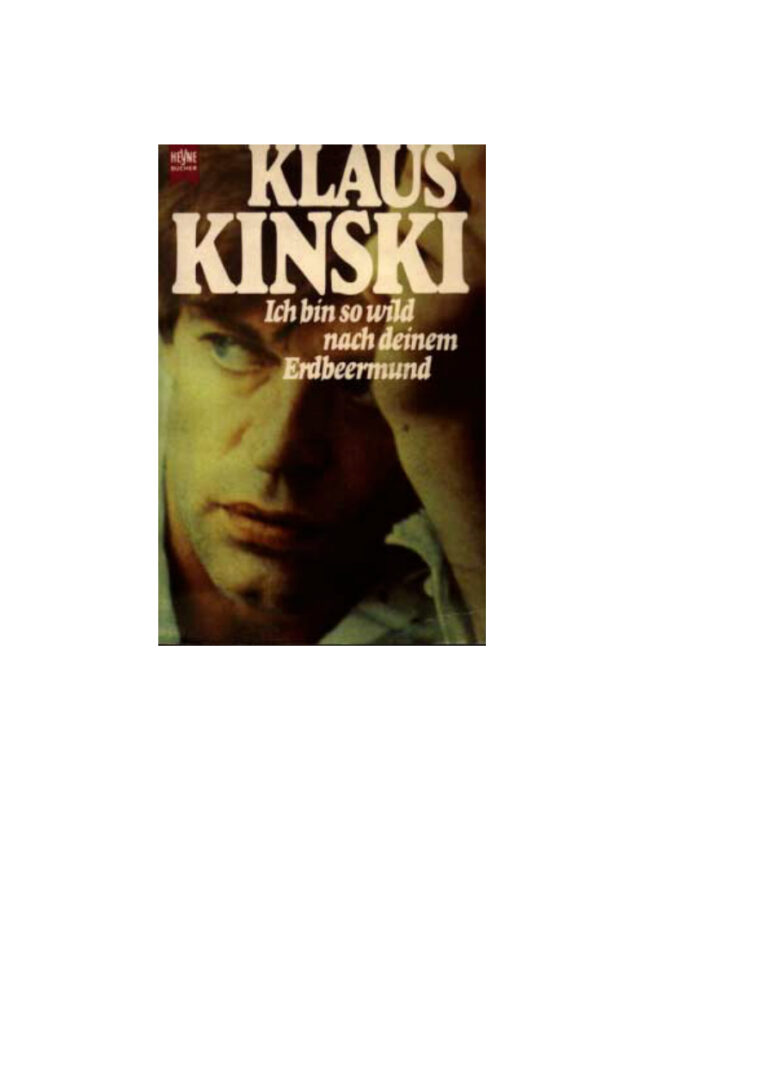 Ich bin so wild nach deinem Erdbeermund German Edition Klaus Kinski Kitap Kapağı