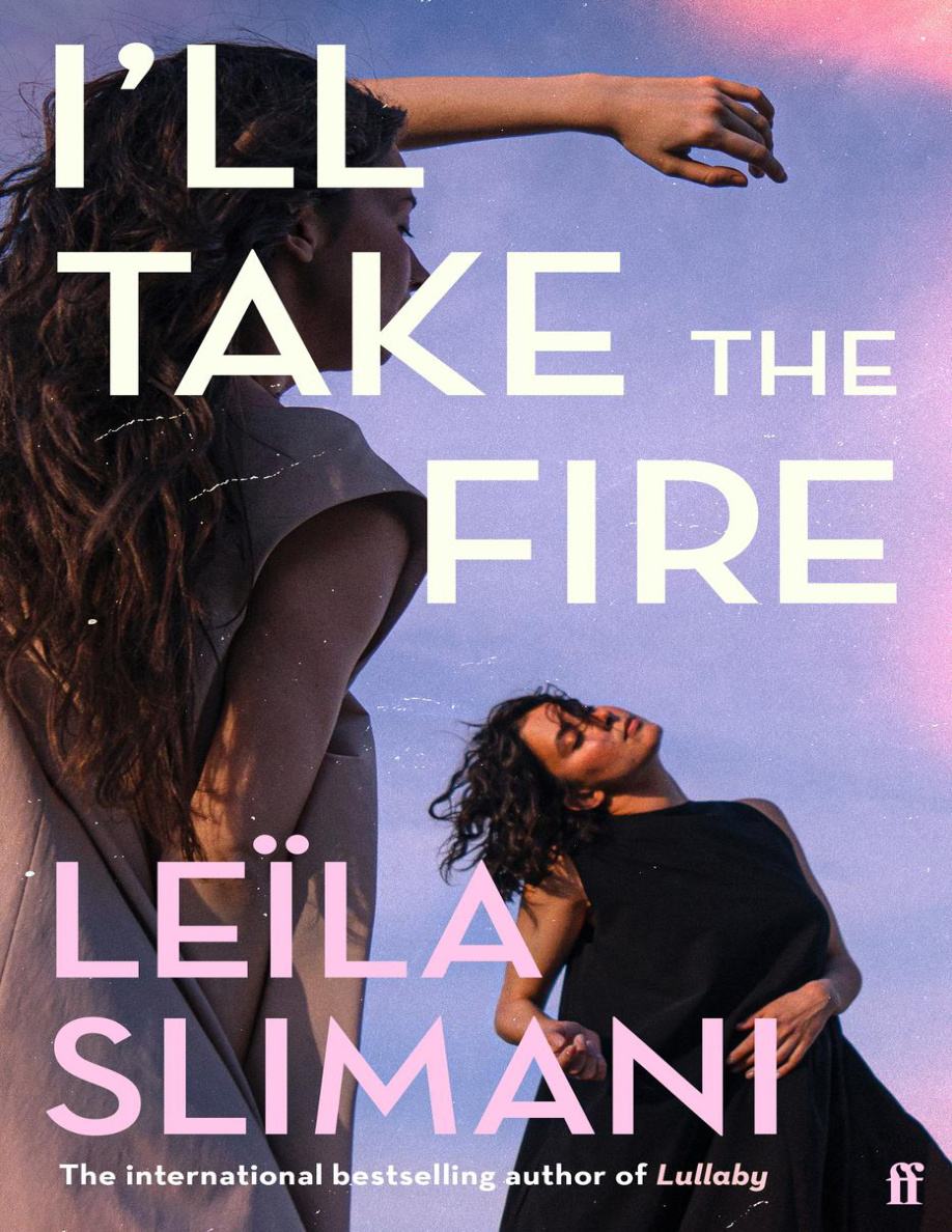 Ill take the fire Leila Slimani Kitap Kapağı