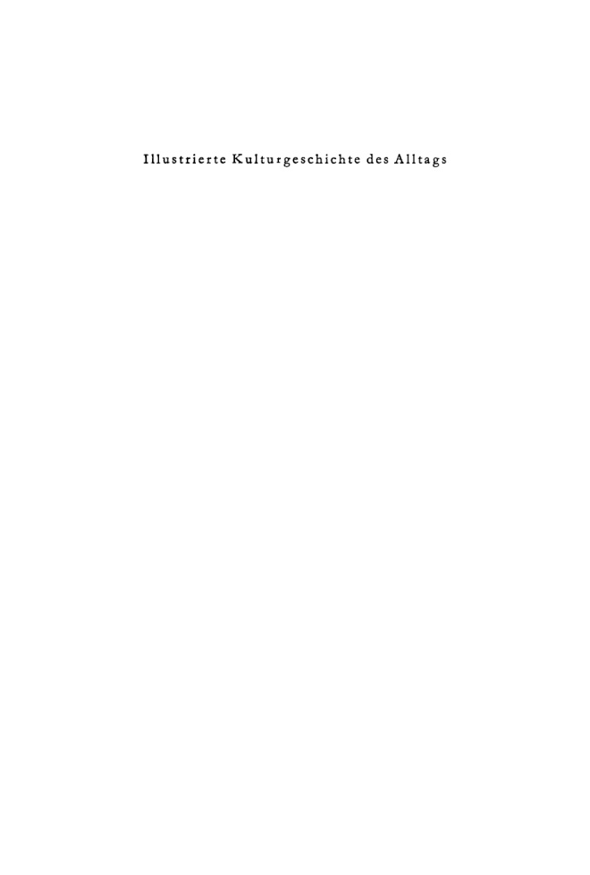 Illustrierte Kulturgeschichte des Alltags German Edition Wilhelm Treue Kitap Kapağı