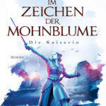 Im Zeichen der Mohnblume Die Kaiserin German Edition RF Kuang Kitap Kapağı
