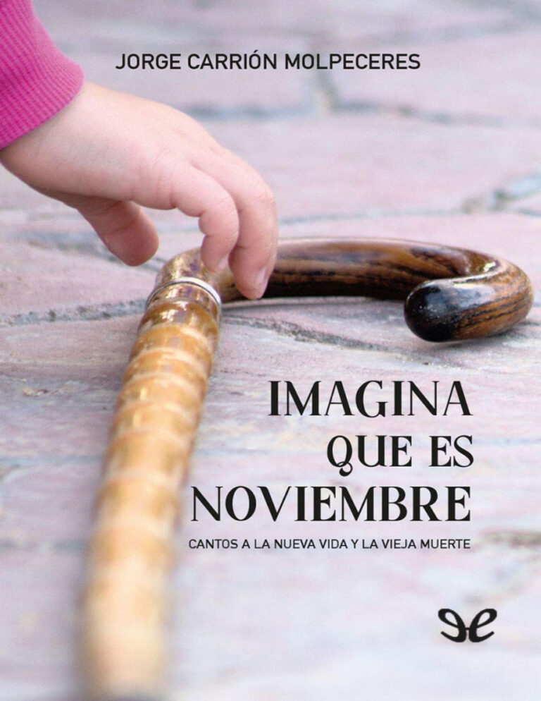 Imagina que es Noviembre Spanish Edition Jorge Carrion Molpeceres Kitap Kapağı