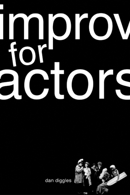 Improv For Actors Dan Diggles Kitap Kapağı