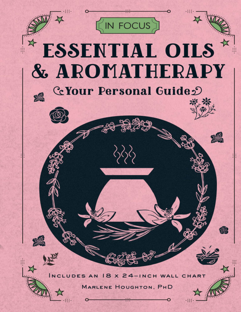 In Focus Essential Oils and Aromatherapy Your Personal Guide Marlene Houghton Kitap Kapağı