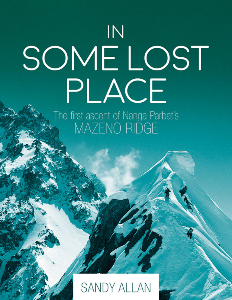 In Some Lost Place The First Ascent of Nanga Parbats Mazeno Ridge Sandy Allan Kitap Kapağı