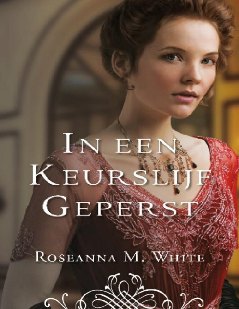 In een keurslijf geperst Dutch Edition Roseanna M White Kitap Kapağı