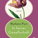In feiner Gesellschaft Barbara Pym Kitap Kapağı