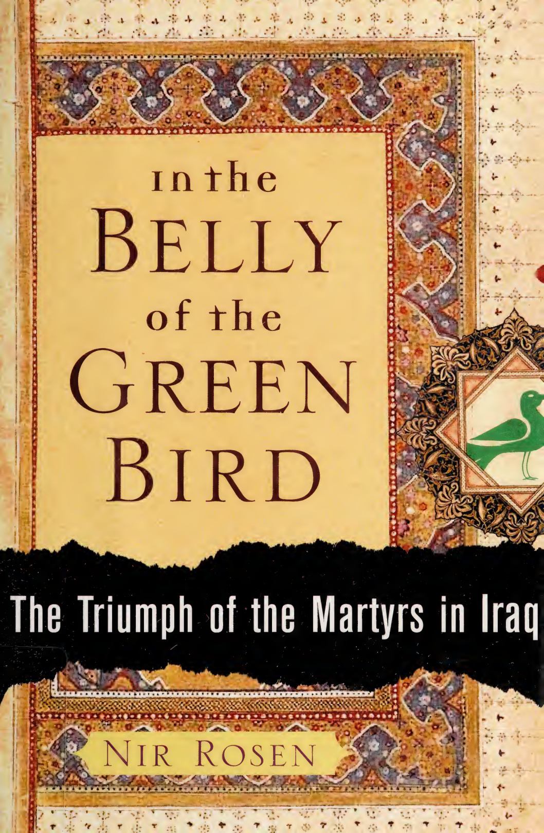 In the Belly of the Green Bird Nir rosen Kitap Kapağı