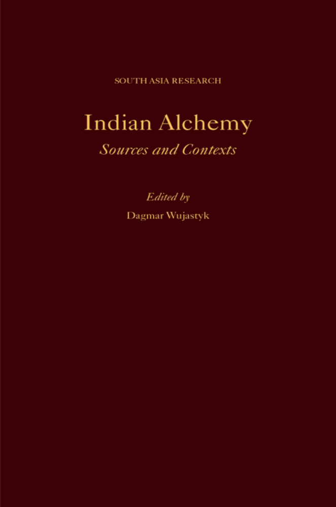 Indian Alchemy Sources and Contexts Dagmar Wujastyk Kitap Kapağı