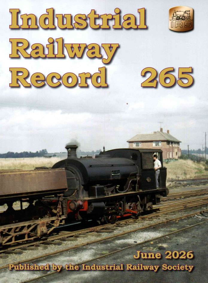 Industrial Railway Record Issue 265 June 2026 Industrial Railway Record Kitap Kapağı