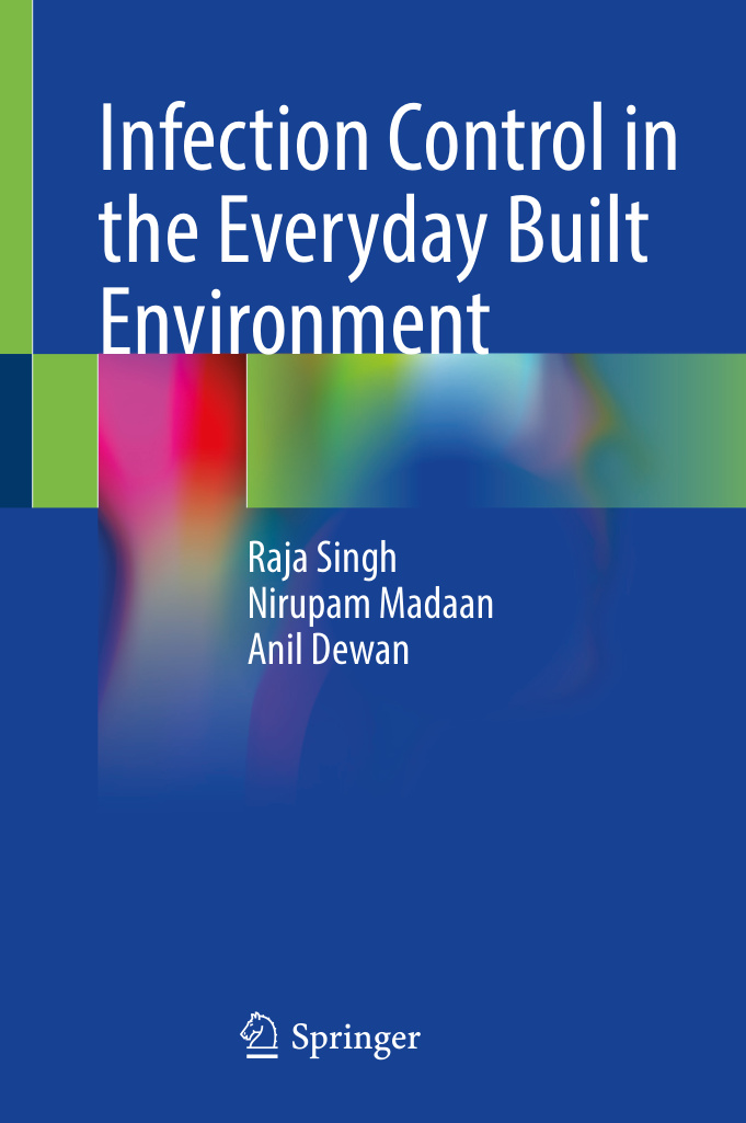 Infection Control in the Everyday Built Raja Singh Kitap Kapağı