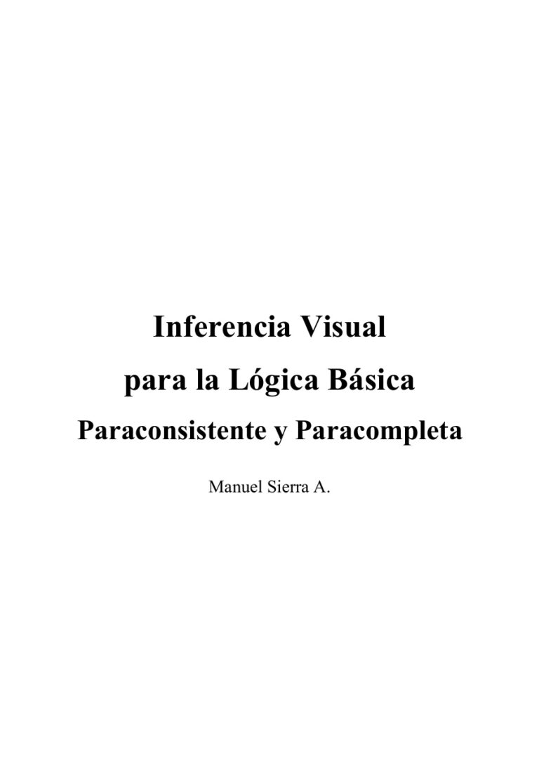 Inferencia Visual para la Logica Basica Paraconsistente y Paracompleta Spanish Edition Manuel Sierra Aristizabal Kitap Kapağı