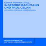 Ingeborg Bachmann und Paul Celan German Edition Gernot Wimmer Kitap Kapağı