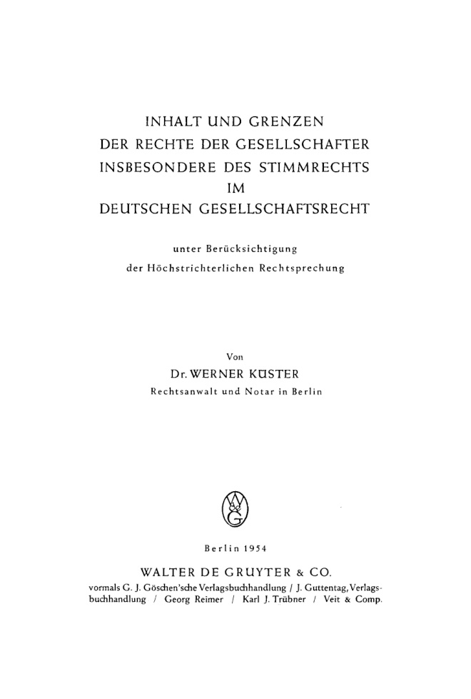Inhalt und Grenzen der Rechte der Gesellschafter insbesondere des Stimmrechts im deutschen Gesellschaftsrecht German Edition Werner K Kitap Kapağı