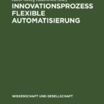 Innovationsprozess flexible Automatisierung German Edition Hans Georg Lauenroth Kitap Kapağı