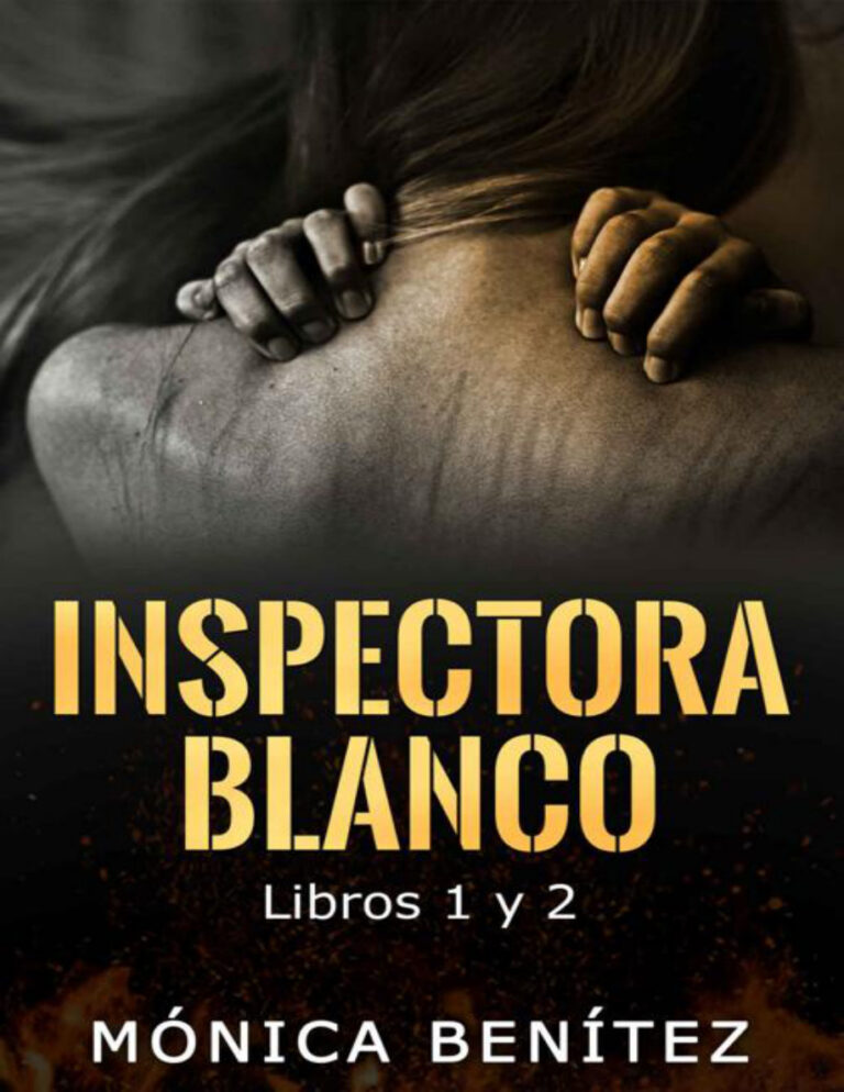 Inspectora Blanco Libros 1 y 2 Spanish Edition Monica Benitez Kitap Kapağı