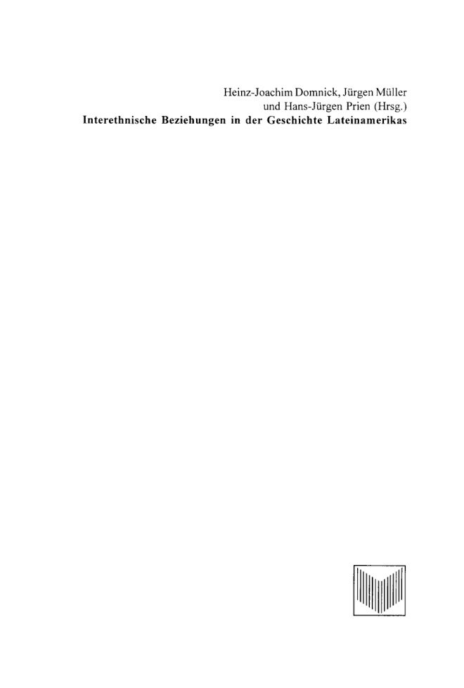 Interethnische Beziehungen in der Geschichte Lateinamerikas German Edition Heinz Joachim Domnick Kitap Kapağı