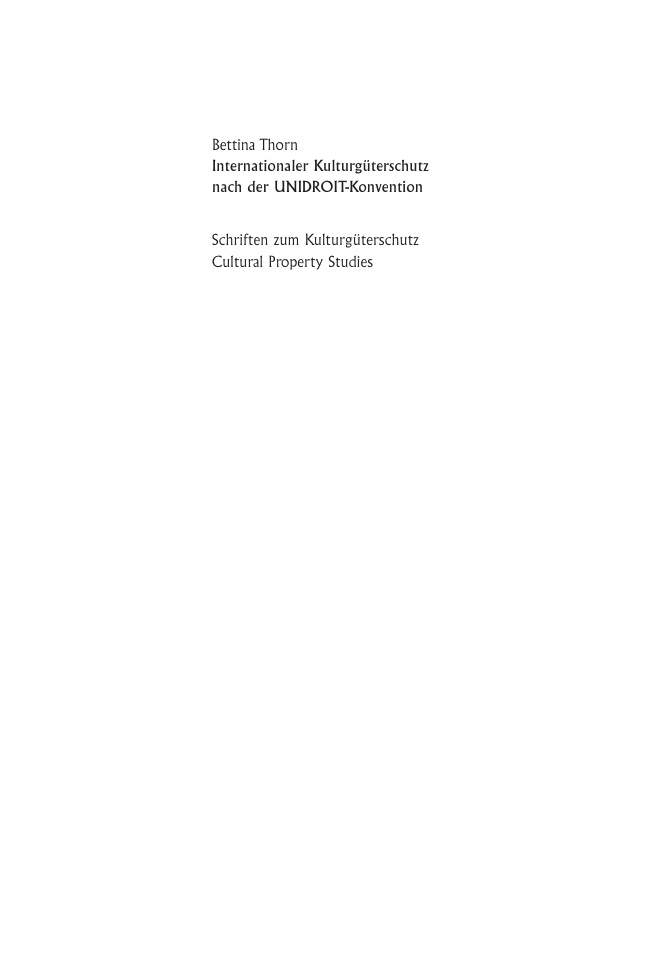 Internationaler Kulturguterschutz nach der UNIDROIT Konvention German Edition Bettina Thorn Kitap Kapağı
