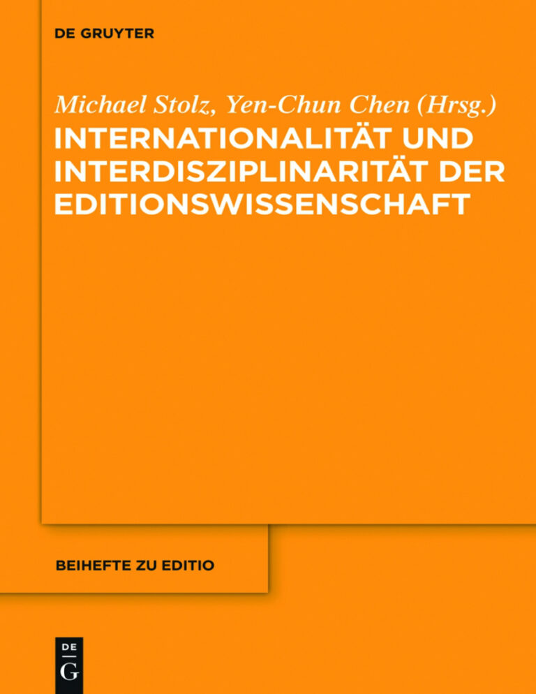 Internationalitat und Interdisziplinaritat der Editionswissenschaft German Edition Michael Stolz Kitap Kapağı