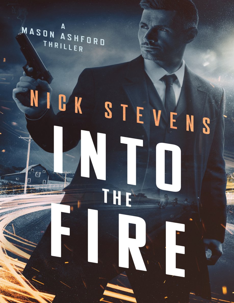 Into The Fire Nick Stevens Kitap Kapağı