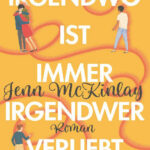 Irgendwo ist immer irgendwer verliebt German Edition Jenn McKinlay Kitap Kapağı