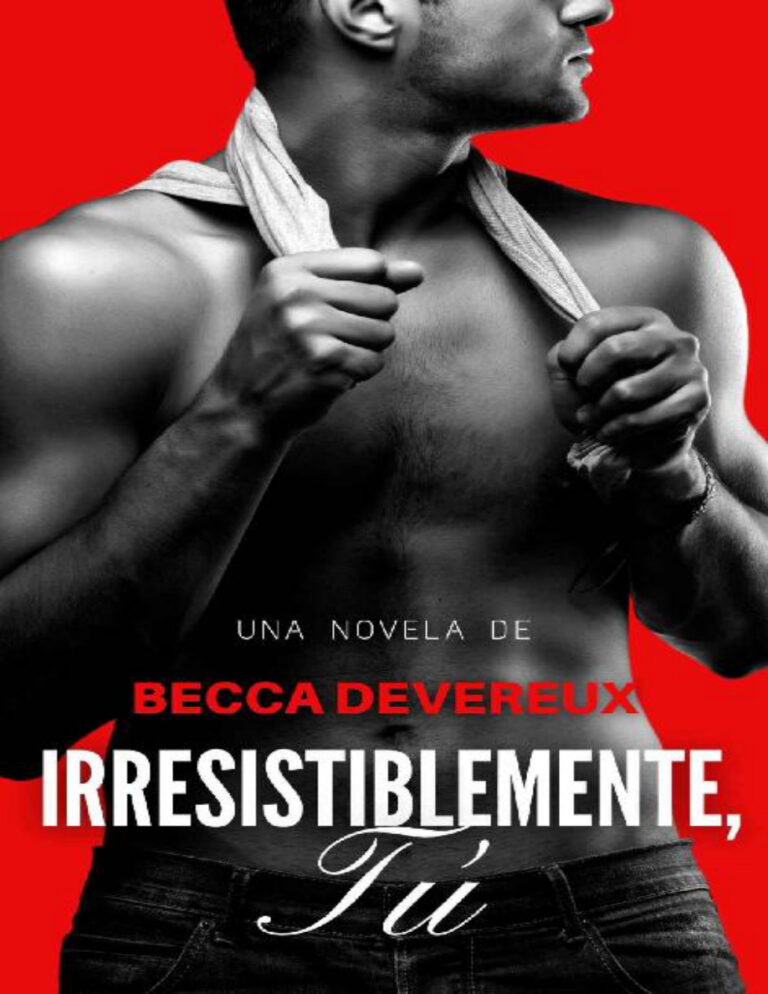 Irresistiblemente Tu Spanish Edition Becca Devereux Kitap Kapağı