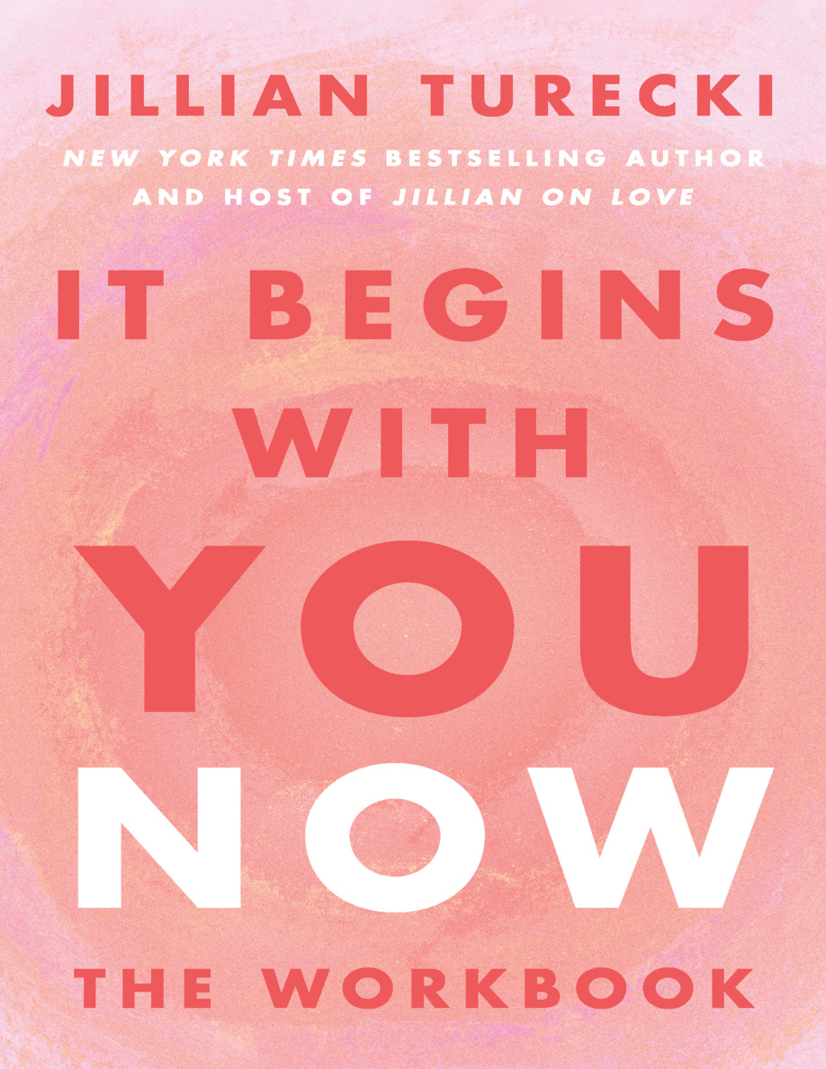 It Begins with You Now The Workbook Jillian Turecki Kitap Kapağı