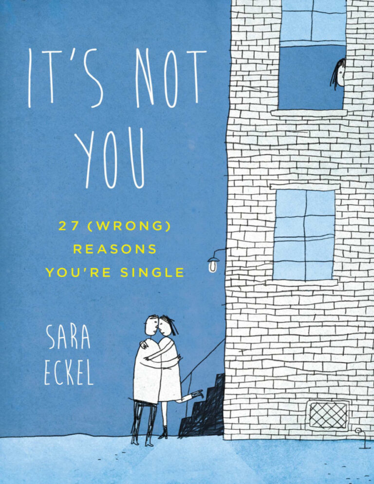 Its Not You 27 Wrong Reasons Youre Single Sara Eckel Kitap Kapağı