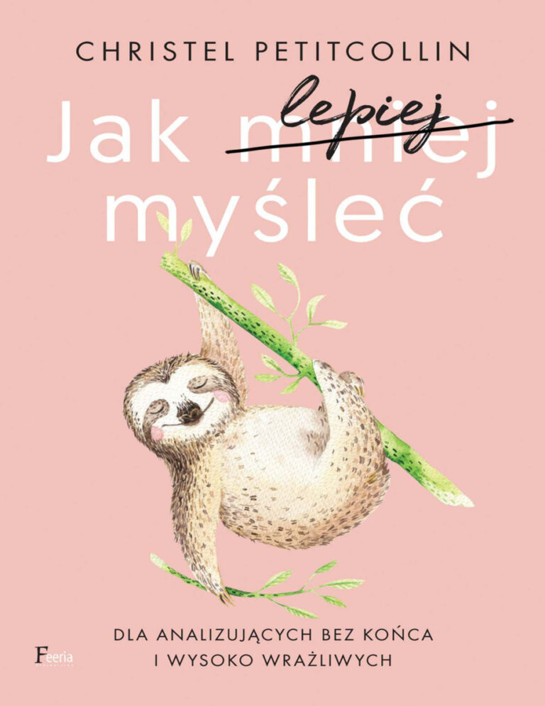 Jak lepiej myslec Polish Edition Christel Petitcollin Kitap Kapağı