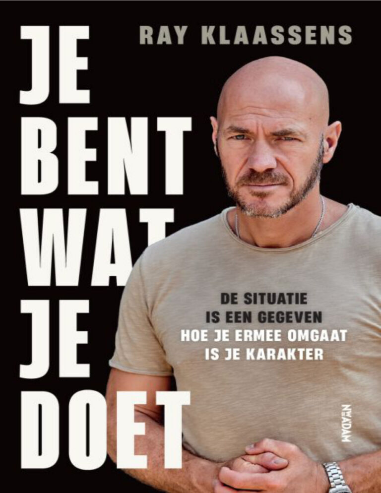Je bent wat je doet Dutch Edition Ray Klaassens Kitap Kapağı
