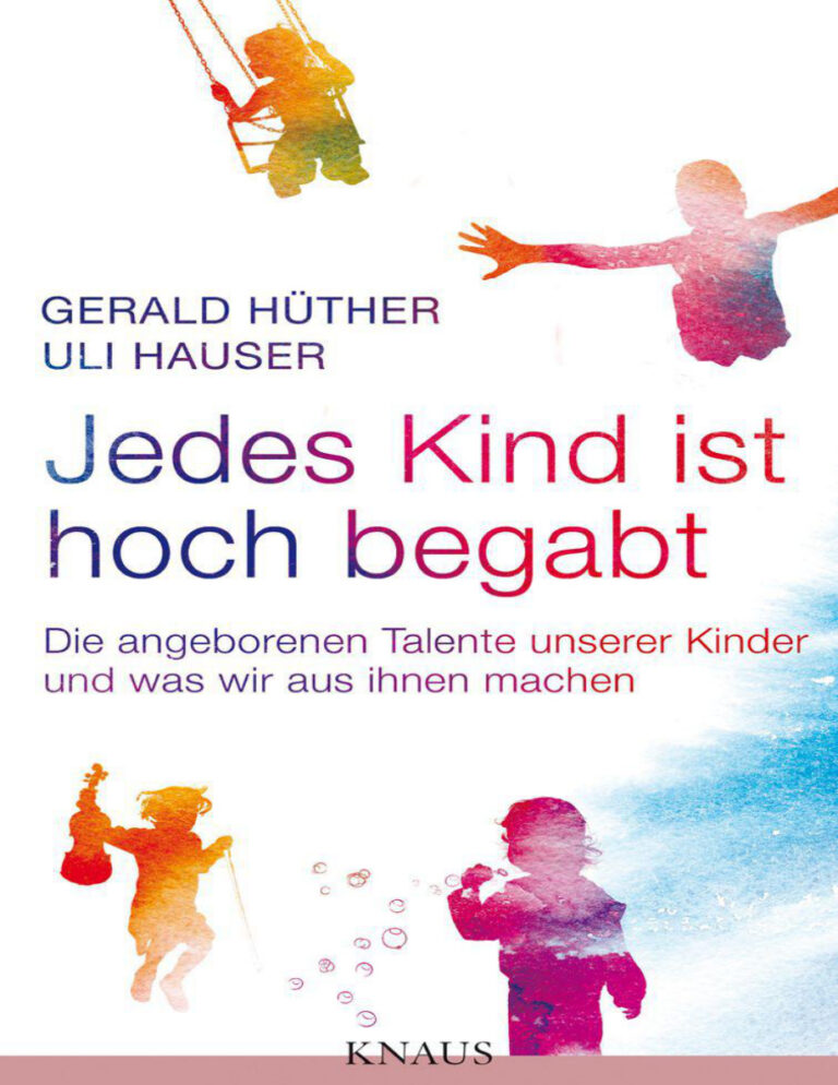 Jedes Kind ist hoch begabt German Edition Gerald Huther Kitap Kapağı