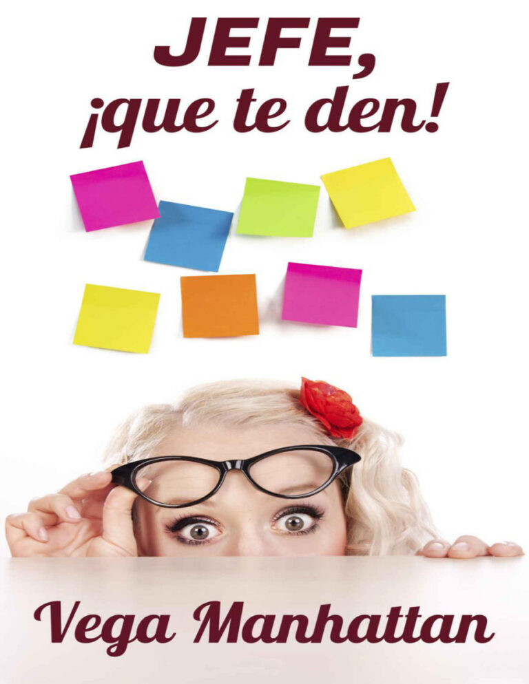 Jefe !que te den Spanish Edition Vega Manhattan Kitap Kapağı