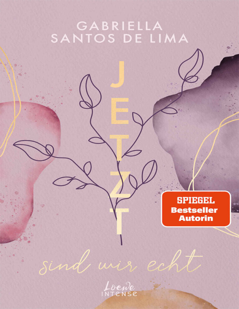 Jetzt sind wir echt Jetzt Trilogie 1 German Edition Gabriella Santos de Lima Kitap Kapağı