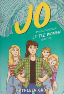 Jo an adaptation of little women sort of Kathleen Gros Kitap Kapağı
