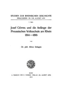 Josei Gorres und die Anfange der Preussischen Volksschule am Rhein 1814 1816 German Edition Alfons Schagen Kitap Kapağı