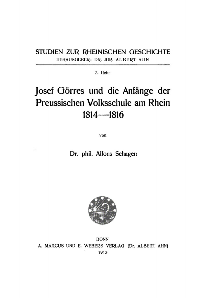 Josei Gorres und die Anfange der Preussischen Volksschule am Rhein 1814-1816 PDF Download